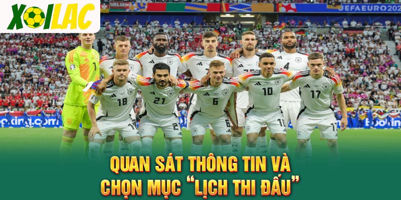 Quan sát thông tin và chọn mục “lịch thi đấu”